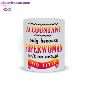 Accountant only because Superwoman isn't an actual Job Title