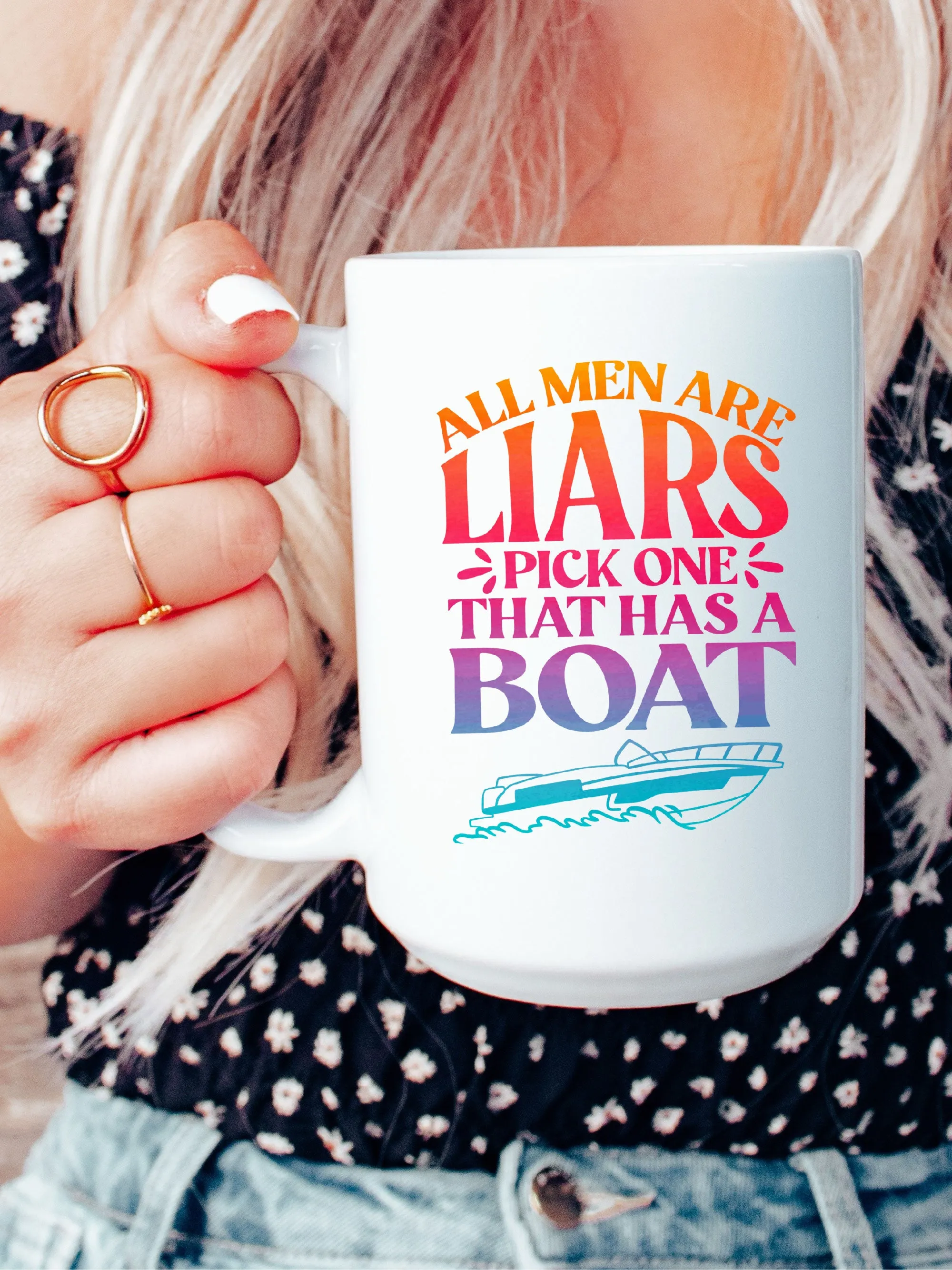 All Men Are Liars Pick One That Has A Boat Mug