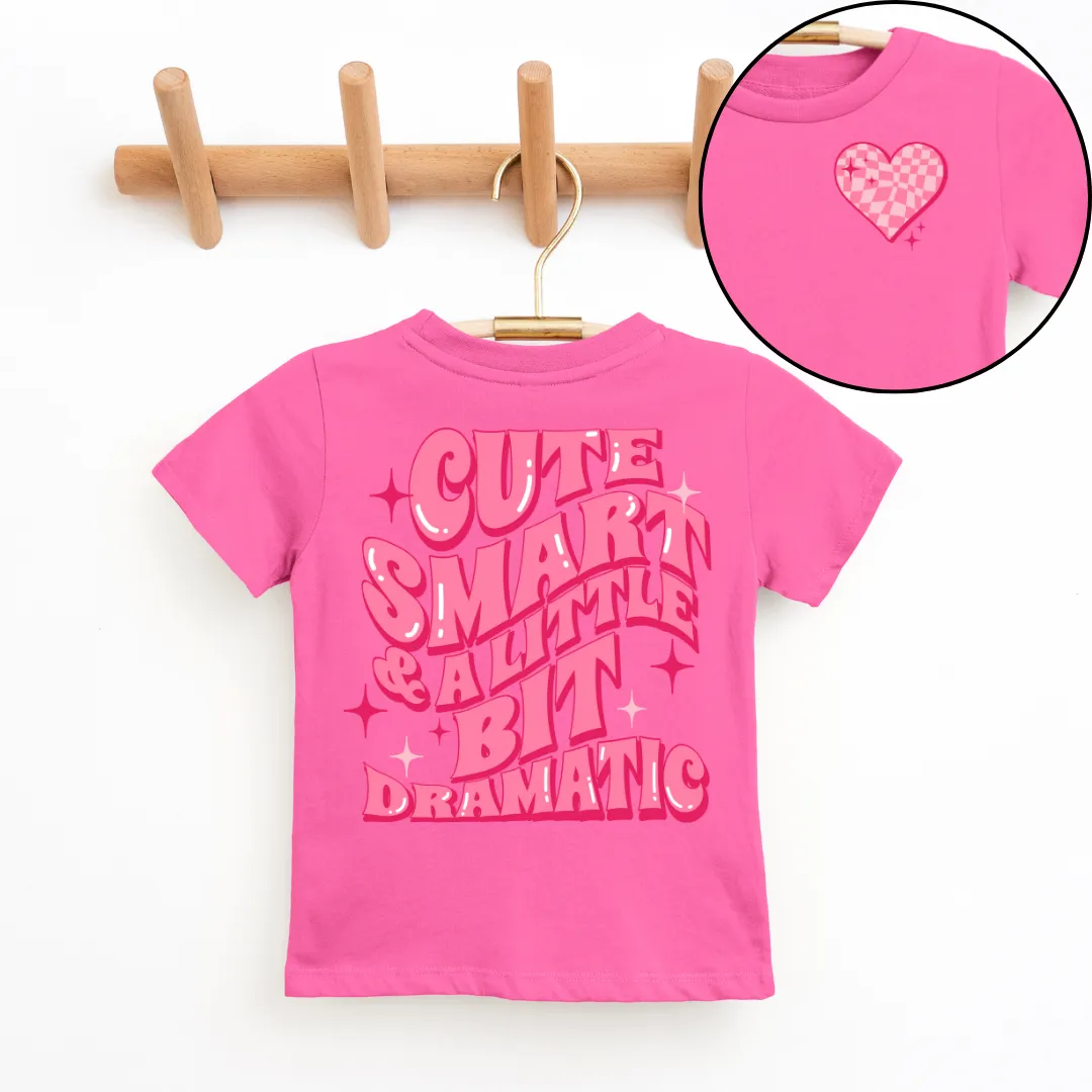 Cute, Smart & A Little Bit Dramatic Youth & Toddler Graphic Tee